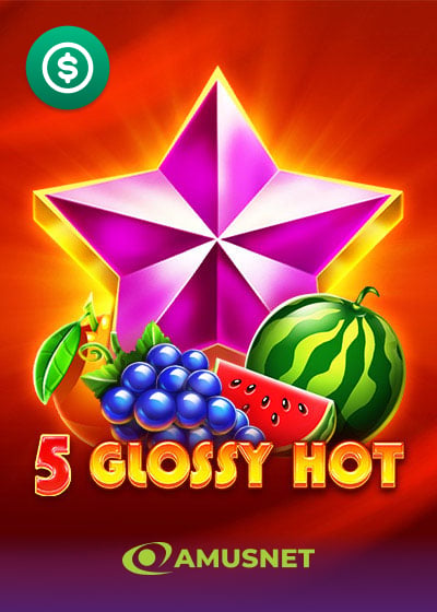 5 Glossy Hot