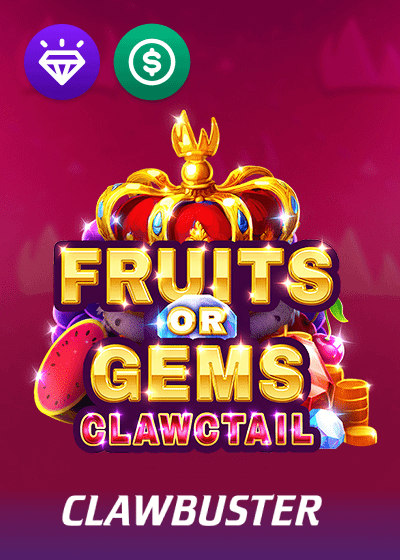 Fruits OR Gems Clawctail