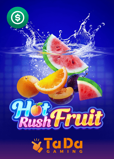 Hot Rush Fruit